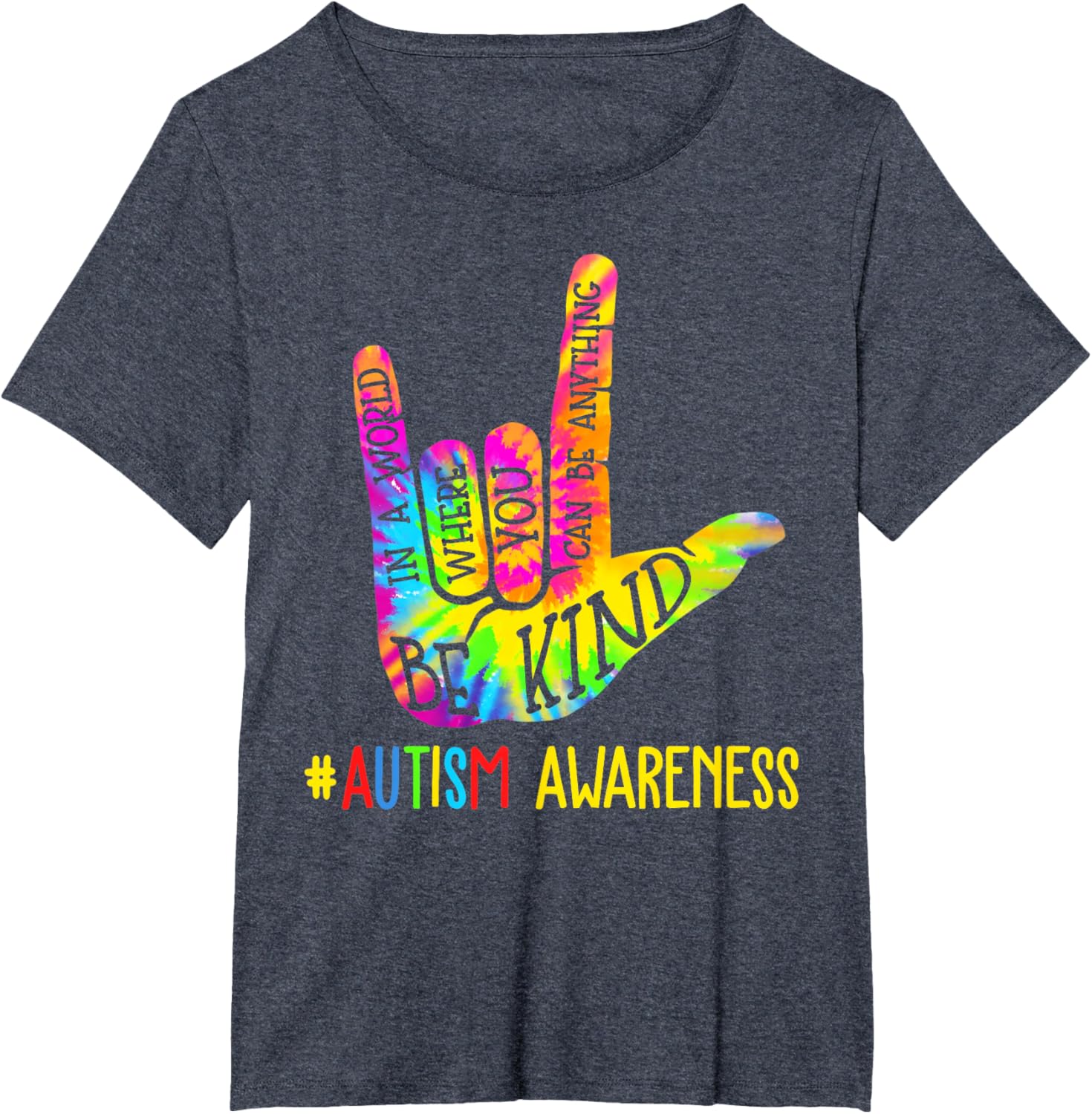 Be Kind ASL Love Sign Language Hand Autism Awareness Tie Dye