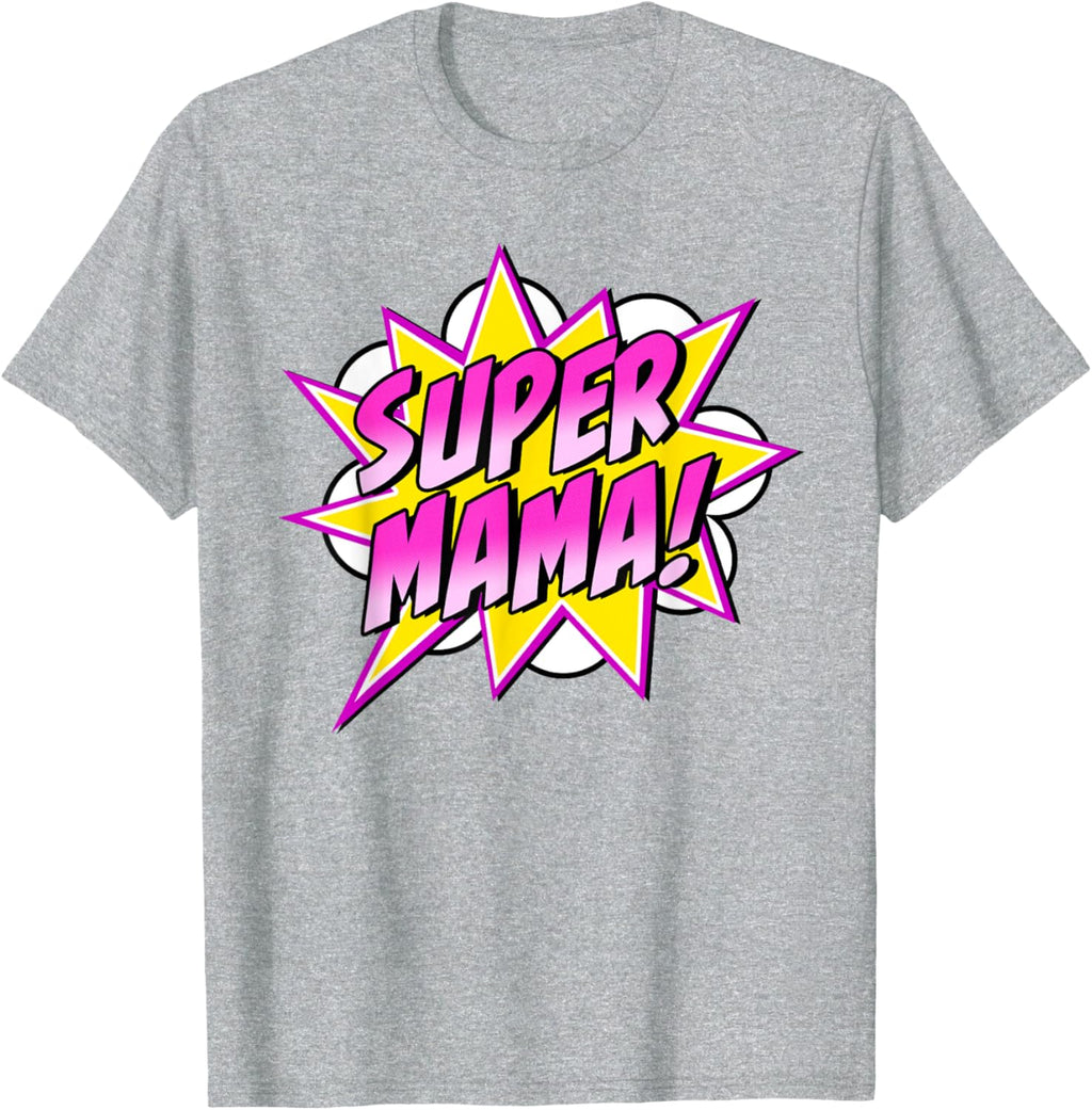 Super Mama Comic Book Superhero Mother's Day